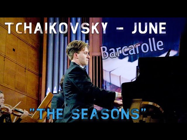 June — Barcarolle from Georgii Cherkin’s The Seasons arrangements.